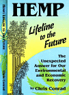 Hemp : Lifeline to the Future by Chris Conrad, Roy Richard (Editor)