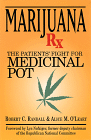 Marijuana Rx : The Patients' Fight for Medicinal Pot by Alice M. O'Leary, Robert C. Randall